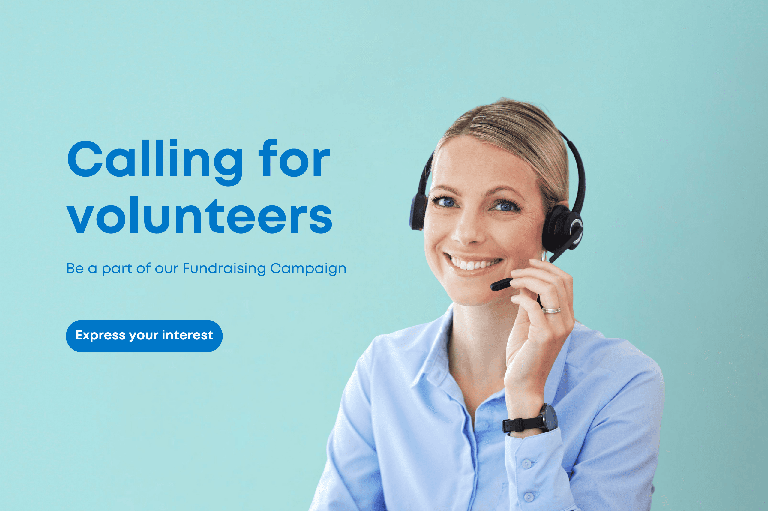 Expressions of Interest – Fundraising Campaign Volunteers