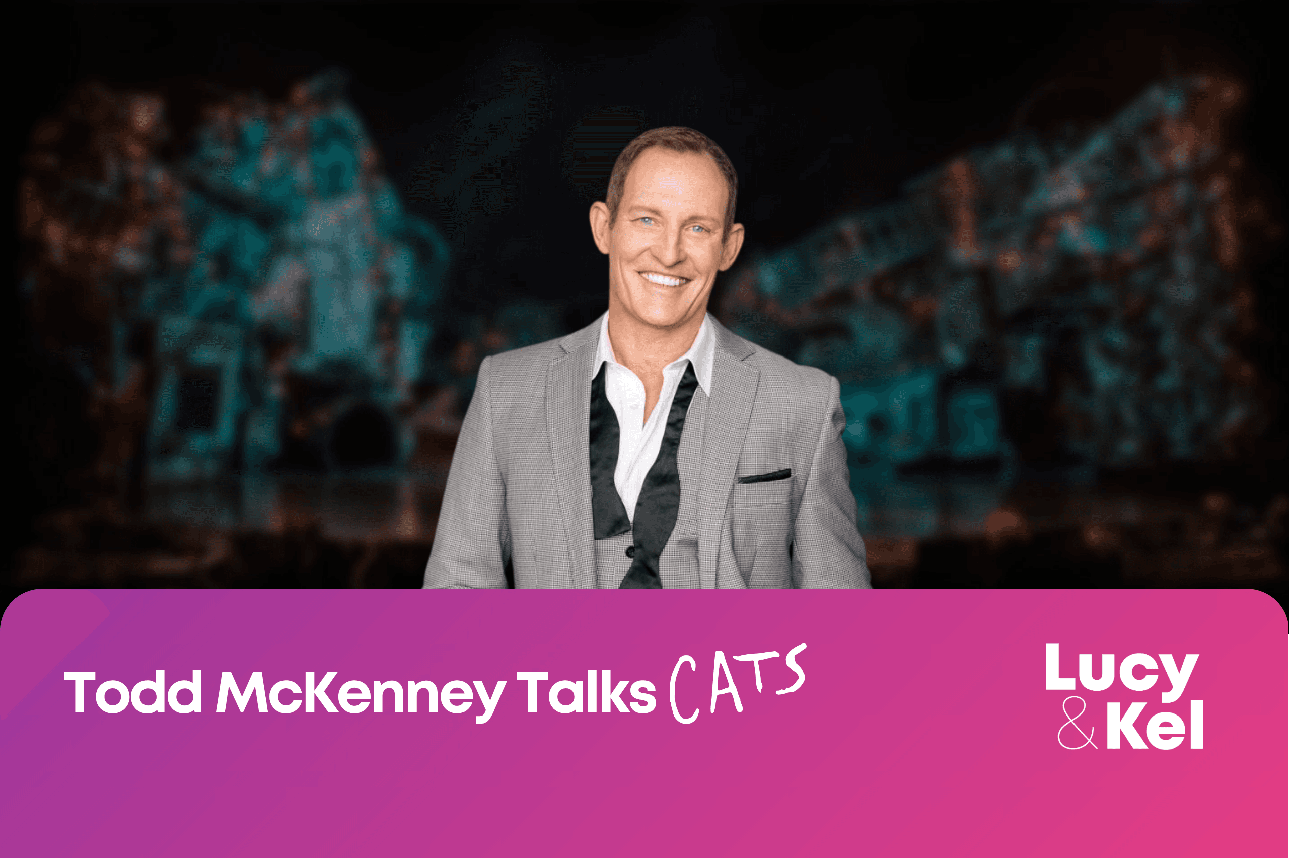 Todd McKenney on his new role in the musical CATS, and becoming a Melbournian!