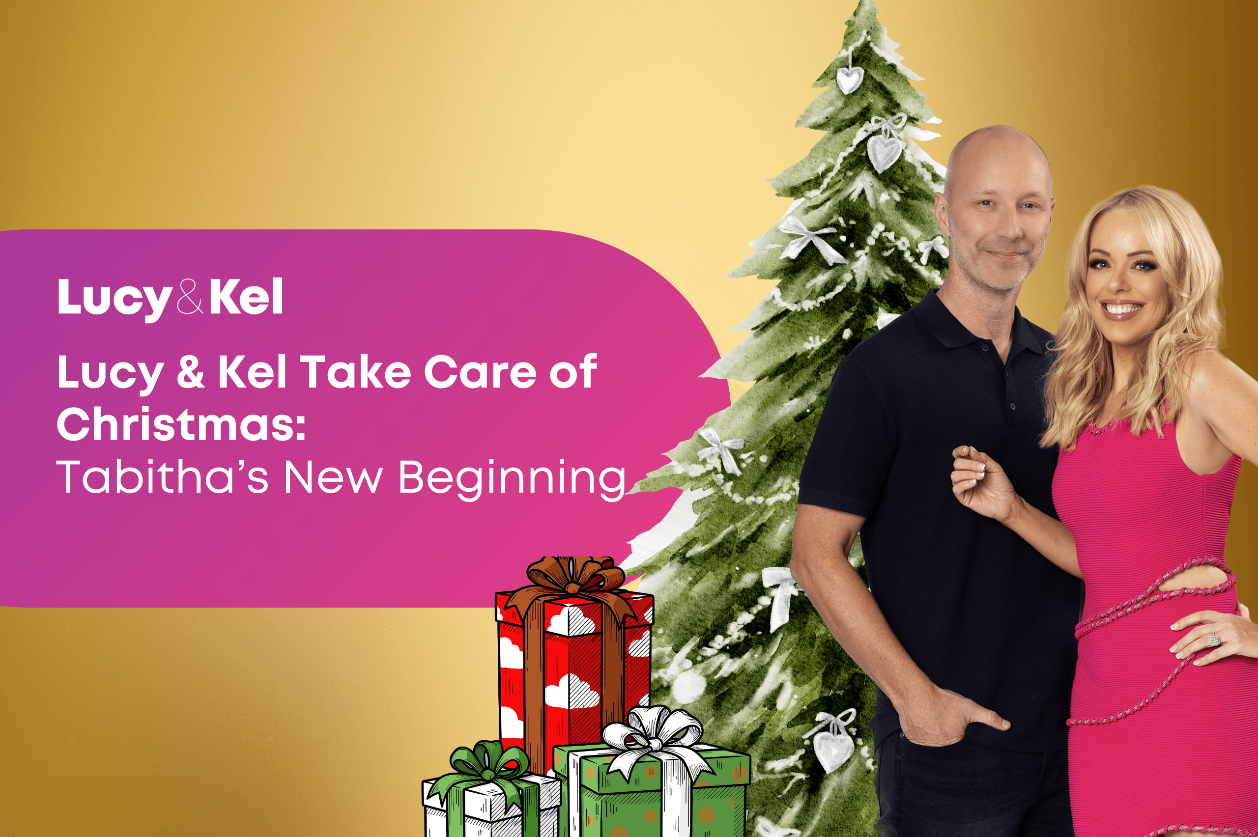 Lucy & Kel Take Care of Christmas: Tabitha’s New Beginning 💛