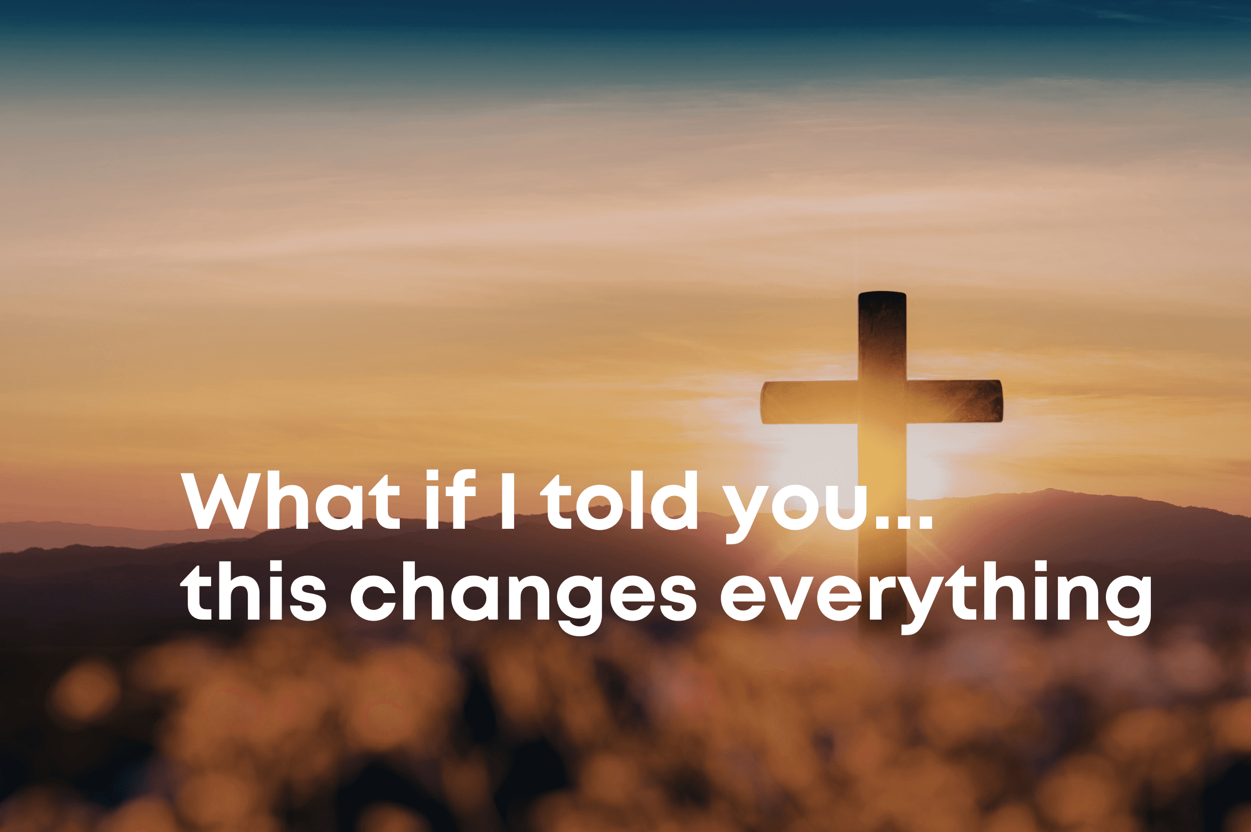 What If I Told You? Discover the Real Meaning of Easter