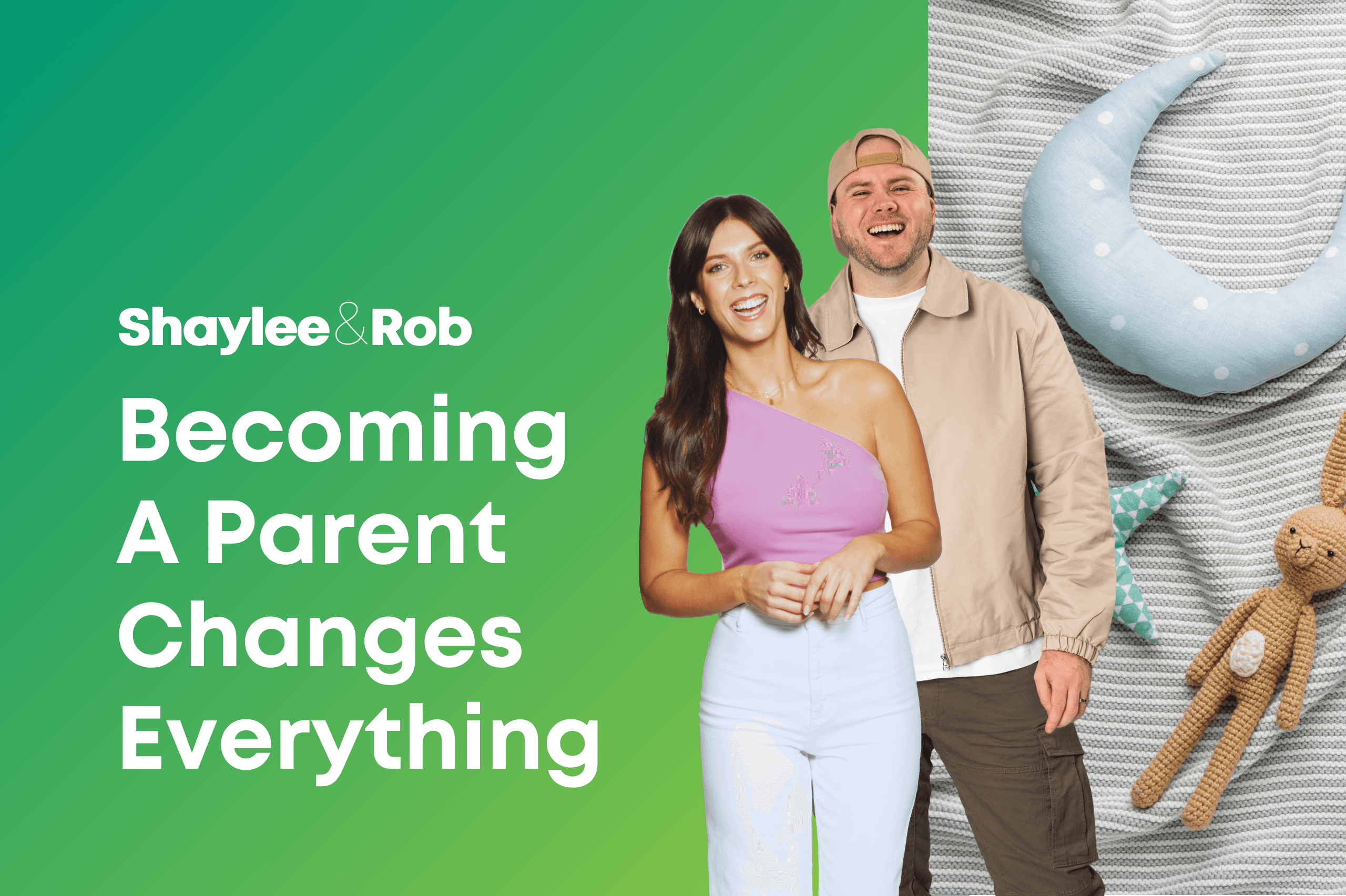 Becoming A Parent Changes Everything